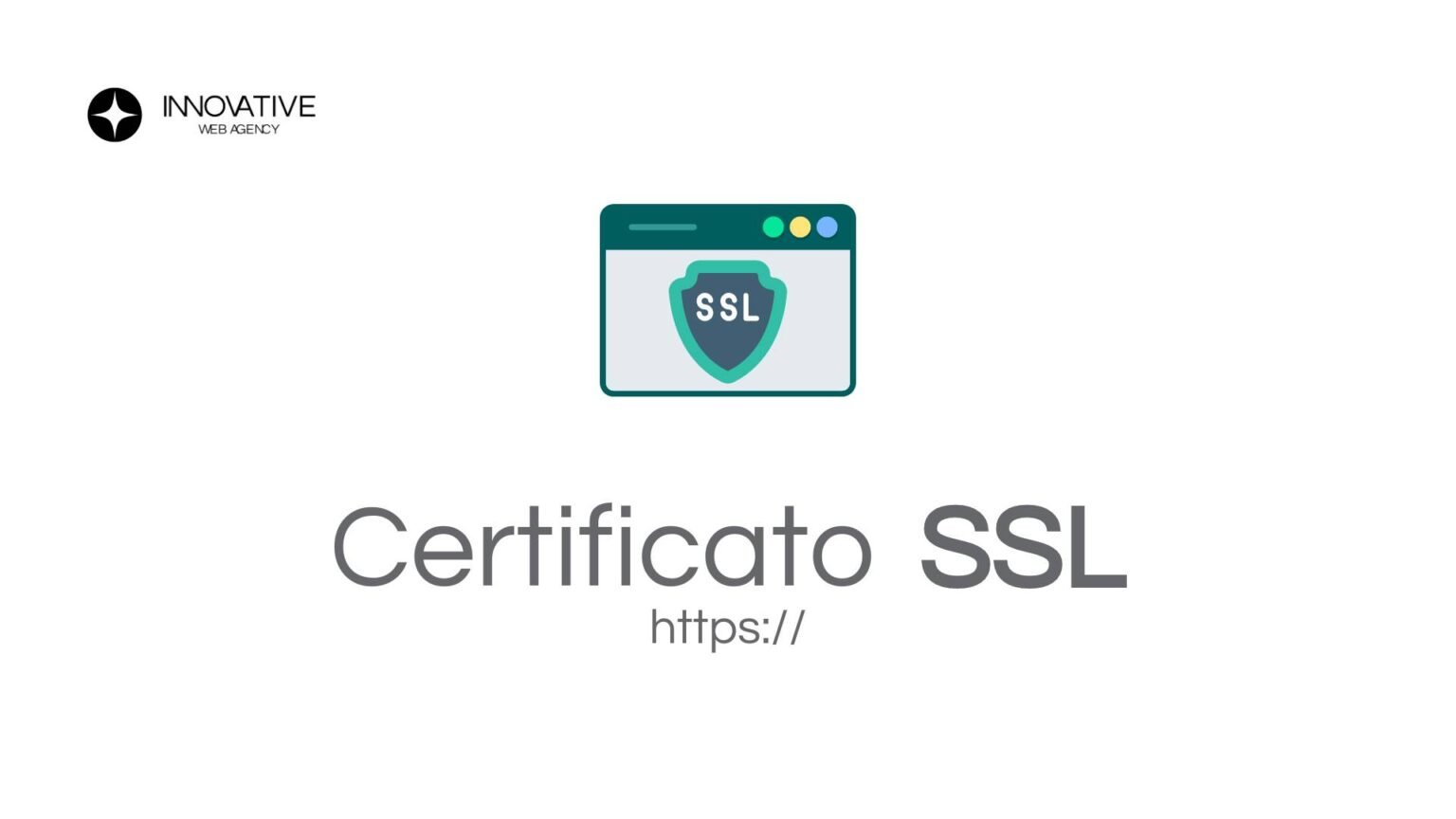 L’Importanza del Certificato SSL per il Tuo Sito Web - Innovative Web Agency