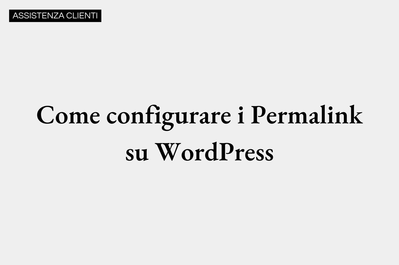 Come configurare i Permalink su WordPress