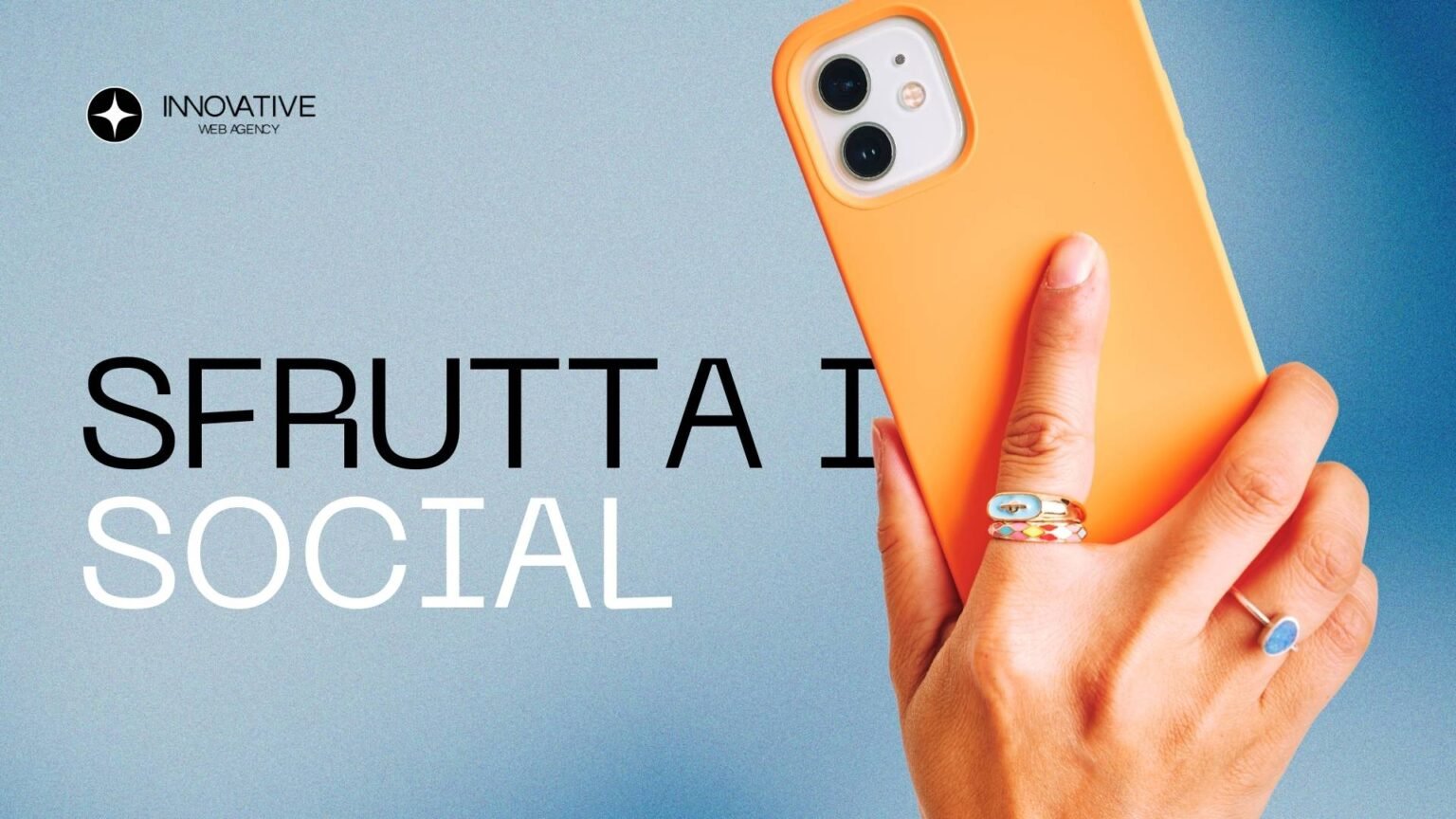 Come Sfruttare il Potere dei Social Media per Aumentare le Vendite - Innovative Web Agency