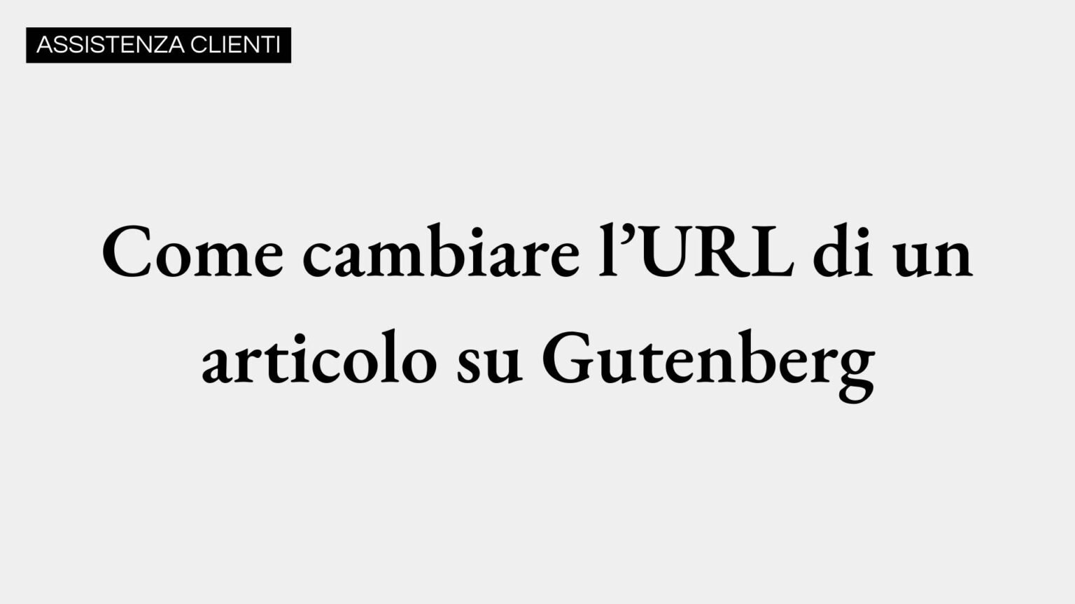 Come cambiare l’URL di un articolo su Gutenberg