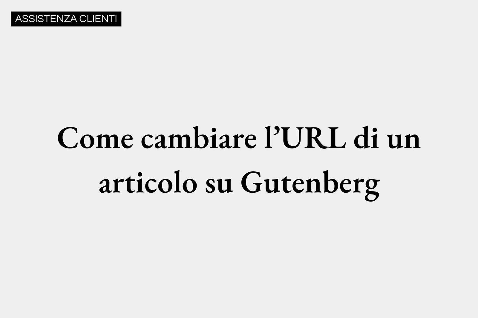 Come cambiare l’URL di un articolo su Gutenberg