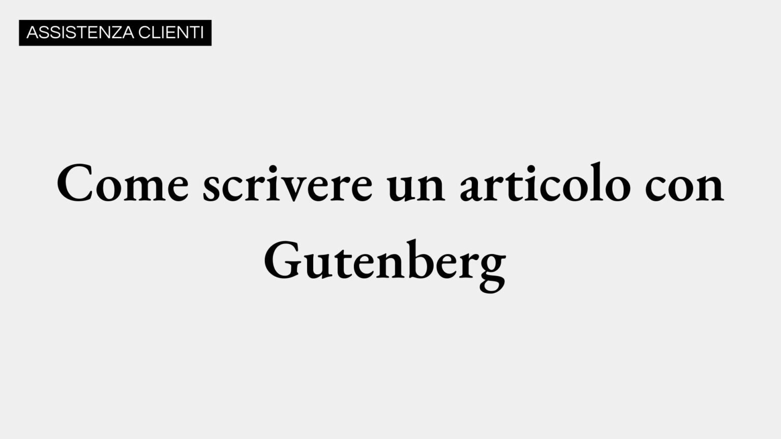 Come scrivere un articolo con Gutenberg