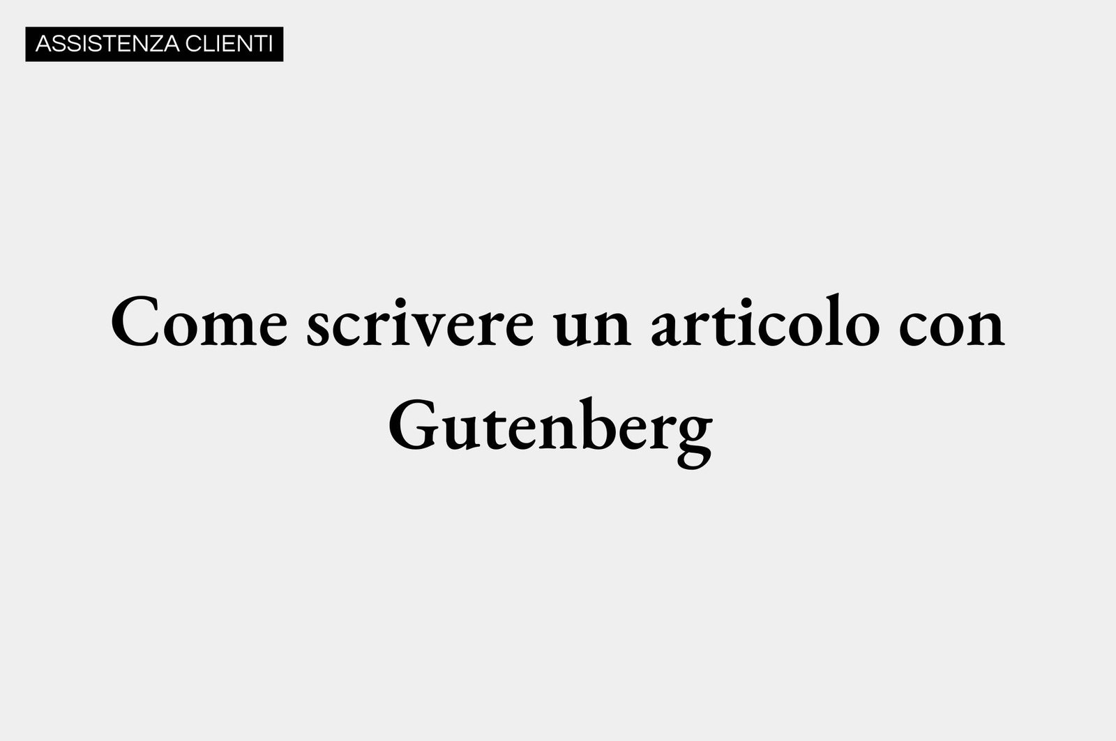 Come scrivere un articolo con Gutenberg