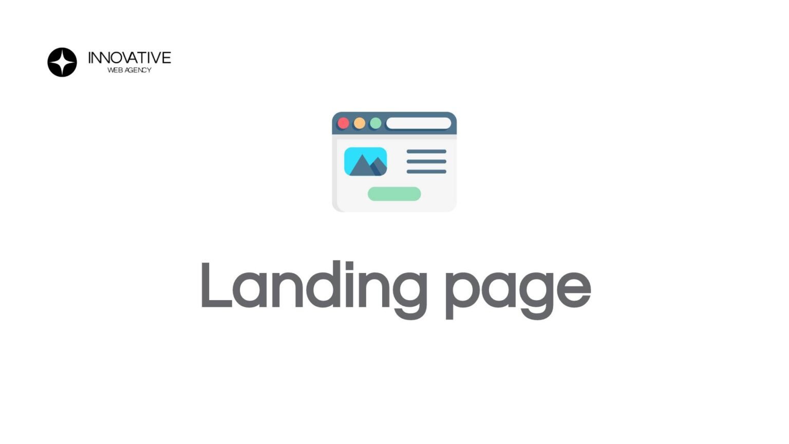 Landing Page: Come Crearle e Massimizzare le Conversioni - Innovative Web Agency