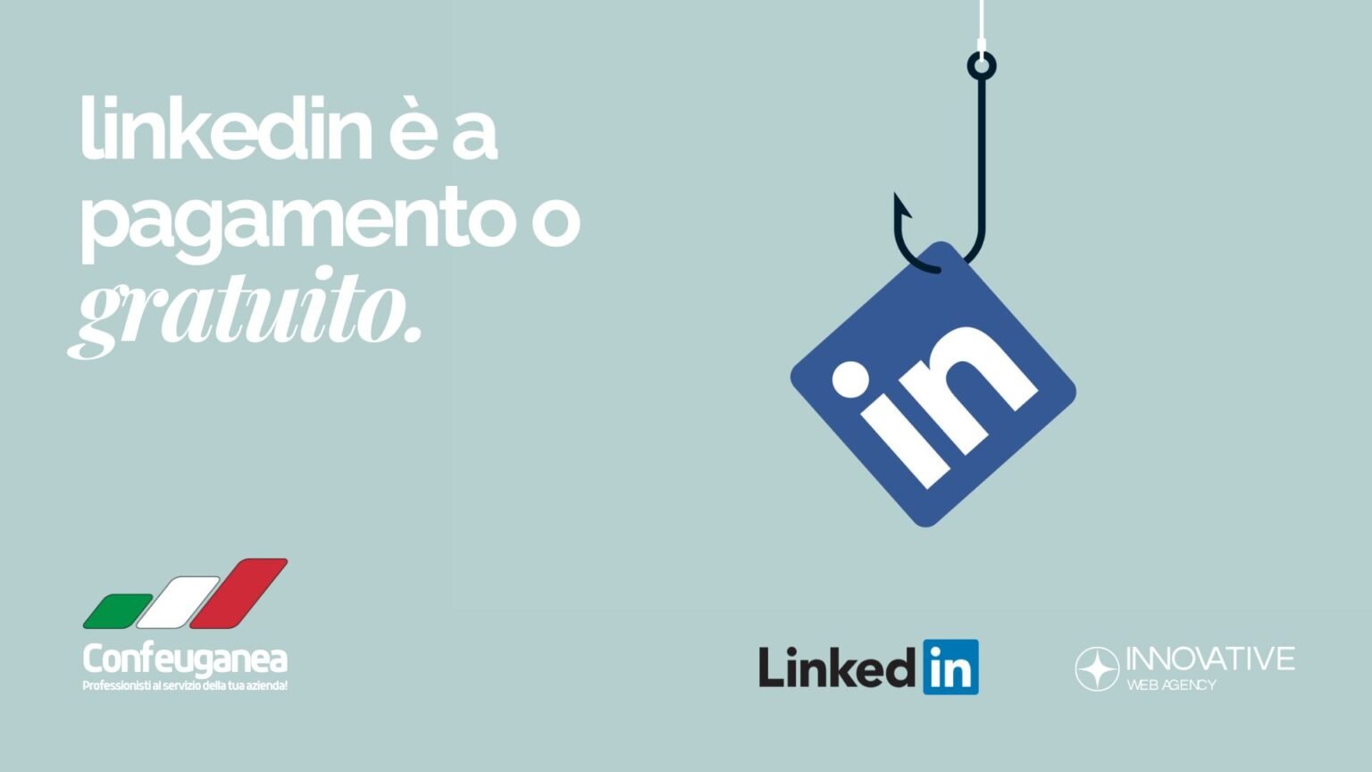 LinkedIn è a pagamento o gratuito?
