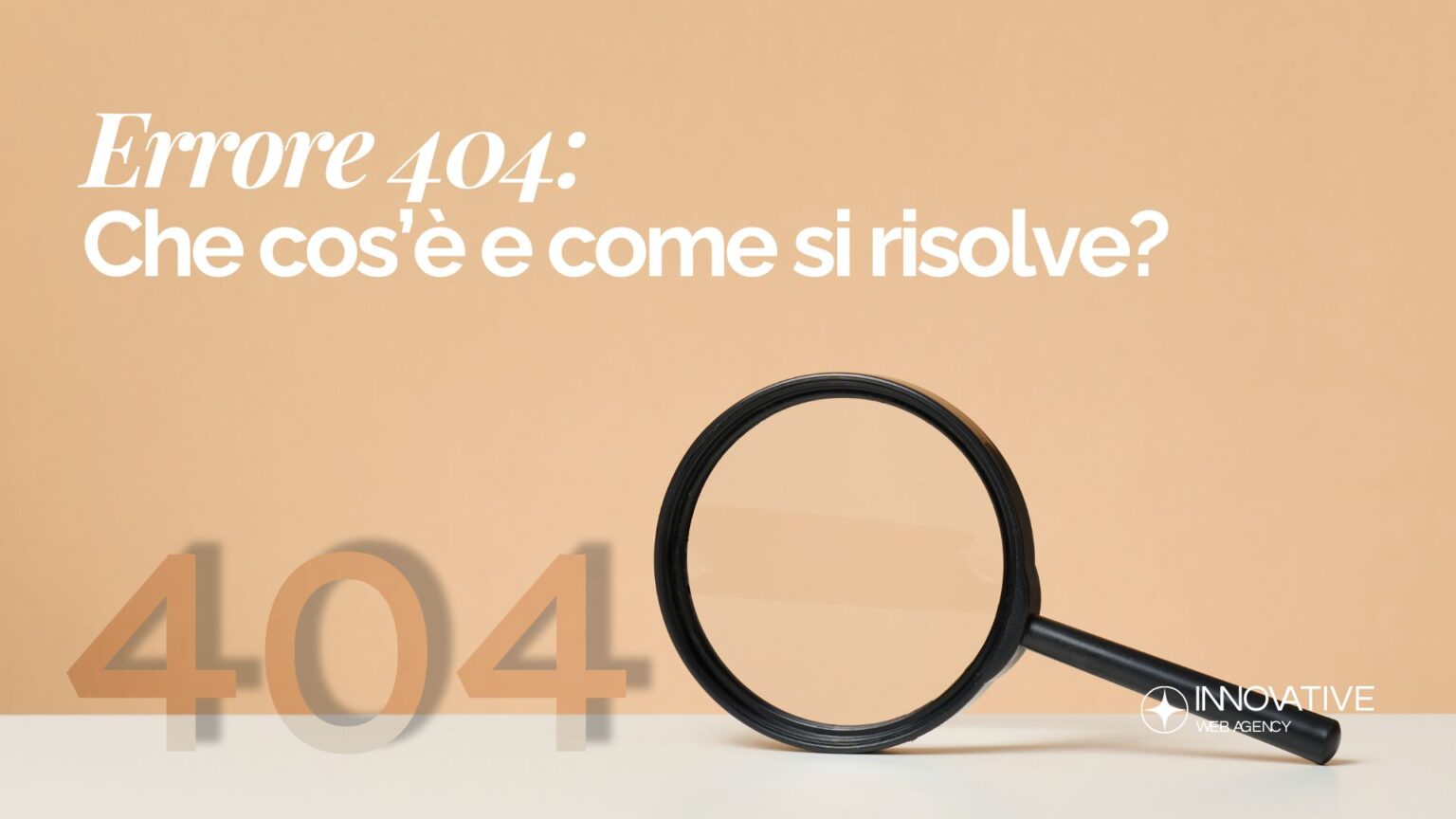 Errore 404_ cos’è, come si risolve e come recuperare traffico perso