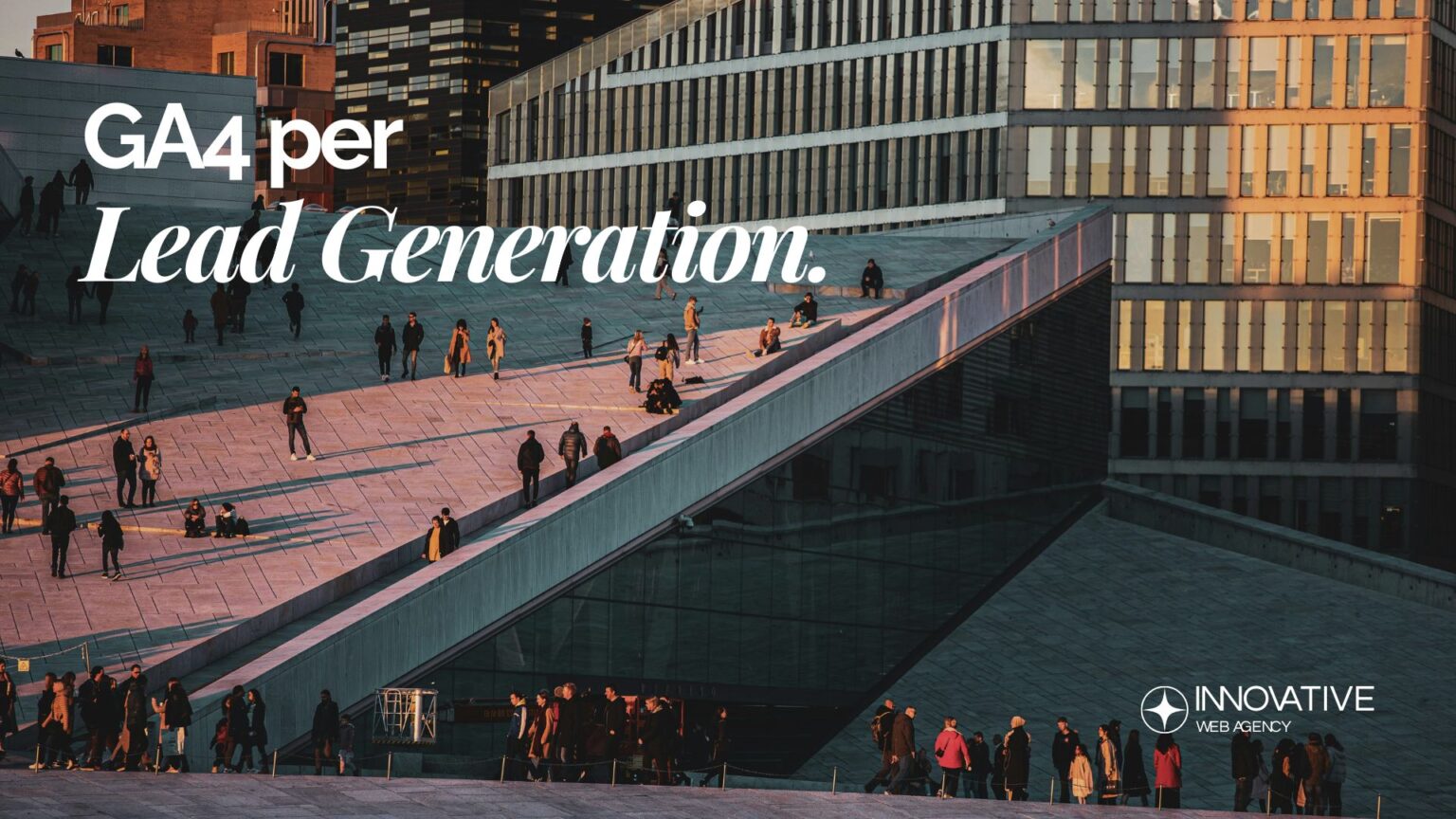 GA4 per Lead Generation come impostare eventi, conversioni e UTM per aziende