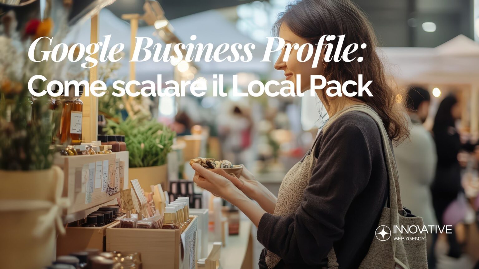 Google Business Profile: come scalare il Local Pack in 30 giorni