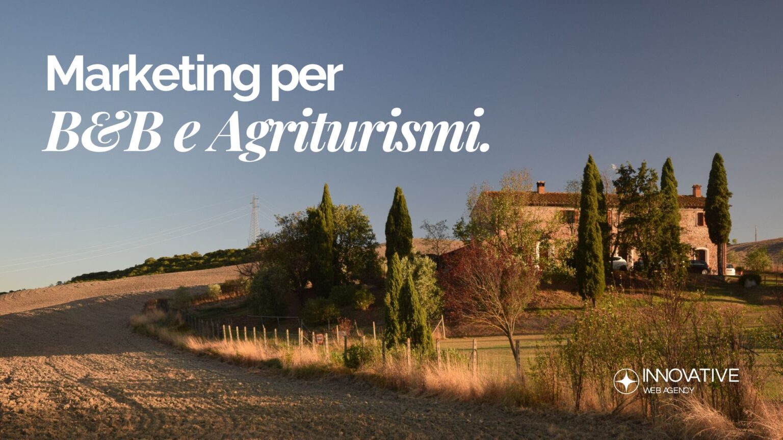 Marketing per B&B e agriturismi: destagionalizzare con SEO + Meta Ads