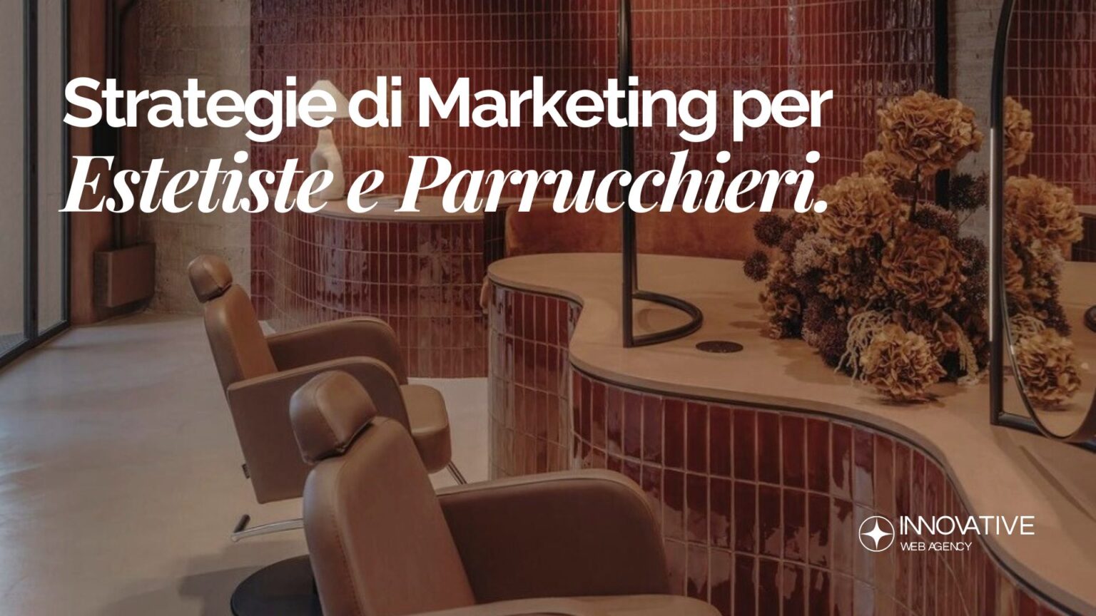 Marketing per estetiste e parrucchieri: pacchetti, promozioni efficaci e retention clienti