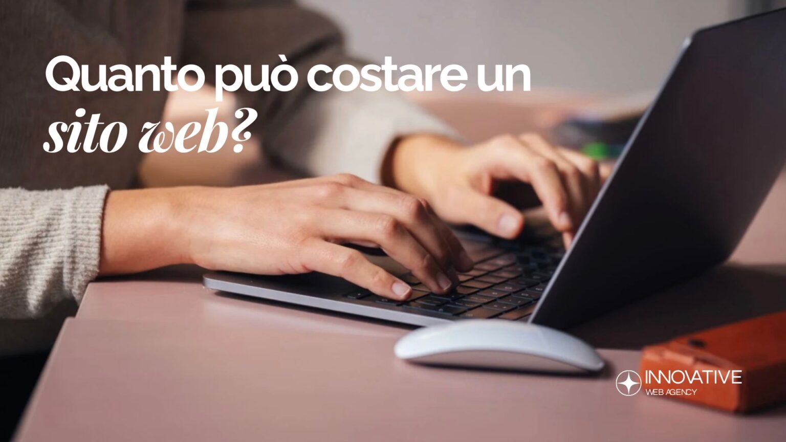 Quanto costa un sito web nel 2025? Fasce prezzo reali e guida per aziende e PMI
